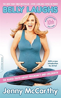 Belly Laughs: Naked truth about Pregnancy and Childbirth book