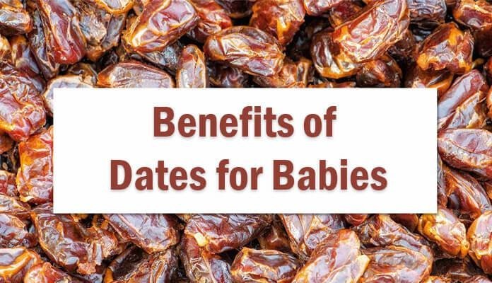 Healthy Benefits of Eating Dates for Babies