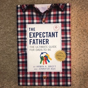 The Expectant Father: The Ultimate Guide for Dads-to-Be Good book